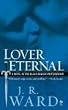 Lover Eternal: A Novel of the Black Dagger Brotherhood
