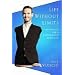 Life Without Limits: Inspiration for a Ridiculously Good Life [Hardcover]