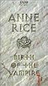 Anne Rice: Birth of Vampire