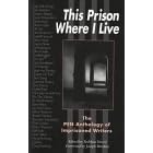 This Prison Where I Live: PEN Anthology of Imprisoned Writers (Global issues series)