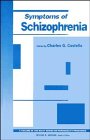 Symptoms of Schizophrenia (Wiley Series on Personality Processes)From Wiley