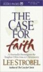 The Case for Faith: A Journalist Investigates the Toughest Objections to Christianity (Compass Series)