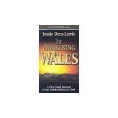 The Awakening in Wales: A First-Hand Account of the Welsh Revival of 1904 (Overcome Books)