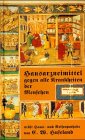 Hausarzneimittel gegen alle Krankheiten der Menschen