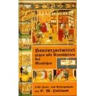 Hausarzneimittel gegen alle Krankheiten der Menschen. Nebst Haus- und Reiseapotheke