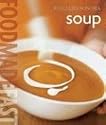 Food Made Fast: Soup (Williams-Sonoma)
