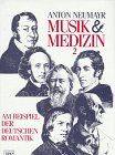 Produkt-Bild: Musik und Medizin, 3 Bde., Bd.2, Am Beispiel der deutschen Romantik