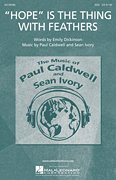 Hope Is the Thing with Feathers - Paul Caldwell - SSA - SSA - Sheet Music