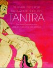Das gro�e Buch des Tantra. Sexuelle Geheimnisse und die Alchimie der Ekstase - Nik Douglas