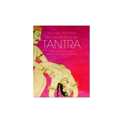 Das gro�e Buch des Tantra. Sexuelle Geheimnisse und die Alchimie der Ekstase