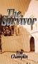 The Survivor: A Western Story (Five Star First Edition Western Series)