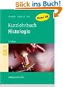 Histologie: Kurzlehrbuch zum Gegenstandskatalog