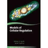 Models of Cellular Regulation (Oxford Graduate Texts) [PAPERBACK] [2012] [By Baltazar Aguda]