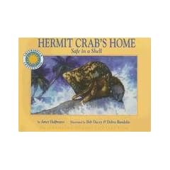 Click here to buy Hermit Crab's Home: Safe in a Shell (Smithsonian Oceanic) by Janet Halfmann and Bob Dacey & Debra Bandelin.