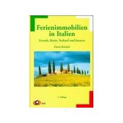 Ferienimmobilien in Italien: Erwerb, Besitz, Verkauf und Steuern