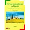 Ferienimmobilien in Italien: Erwerb, Besitz, Verkauf und Steuern Ferienimmobilien in Italien: Erwerb, Besitz, Verkauf und Steuern
