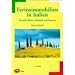 Ferienimmobilien in Italien: Erwerb, Besitz, Verkauf und Steuern