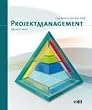 Projektmanagement: Das Wissen f�r den Profi