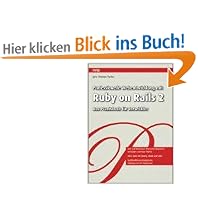 Professionelle Webentwicklung mit Ruby on Rails 2. Das Praxisbuch f�r Entwickler