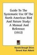 City Travel Guides Discounted  Books : Guide to the Systematic Use of the North American Bird and Nature Study: A Manual and Reference (1912)