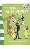 If I ran the rain forest