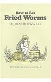 How to Eat Fried Worms (Elementary Classics)