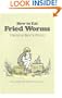 How to Eat Fried Worms (Elementary Classics)