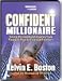 The Confident Millionaire Kelvin Boston (Nightingale Conant)