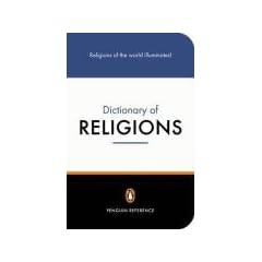 The Penguin Dictionary of Religions: Second Edition (Dictionary, Penguin)
