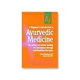 Beginner's Intro to Ayurvedic Medicine - Shanbhag, (BOOKS)