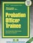 Probation Officer Trainee (Career Examination Passbooks)