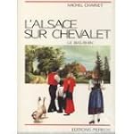L'alsace sur chevalet. le bas rhin