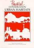 Practical conservation : urban habitats