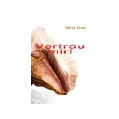 Vertrau mir!