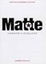 Matte;Martin Condamne a L Exce