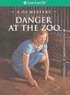 Danger at the Zoo (American Girl Mysteries)