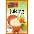 The Complete Idiot's Guide to Juicing (Complete Idiot's Guide to)