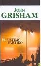 El Ultimo Partido / Bleachers (Spanish Edition)