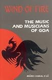 Wind of Fire- The Music and Musicians of Goa