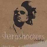 Revue Sharpshooters  / Choked Up