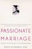  : Passionate Marriage: Love, Sex, and Intimacy in Emotionally Committed Relationships