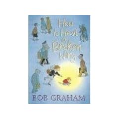 How to Heal a Broken Wing