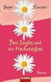 Drei Singles und ein Hochzeitsfest Medium