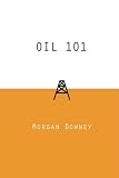 Oil 101