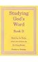 Studying God's Word Book D