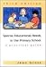 Special Education Needs In The Primary School: A Practical Guide