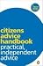 Citizens Advice Handbook: Practical, Independent Advice