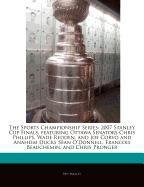 The Sports Championship Series: 2007 Stanley Cup Finals, featuring Ottawa Senators Chris Phillips, Wade Redden, and Joe Corvo and Anaheim Ducks Sean O'Donnell, Francois Beauchemin, and Chris Pronger