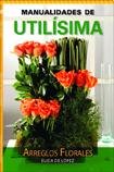 ARREGLOS FLORALES (Spanish Edition)