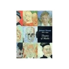 James Ensor 1860-1949: Theatre of Masks